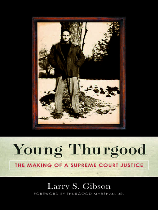 Title details for Young Thurgood by Larry S. Gibson - Available